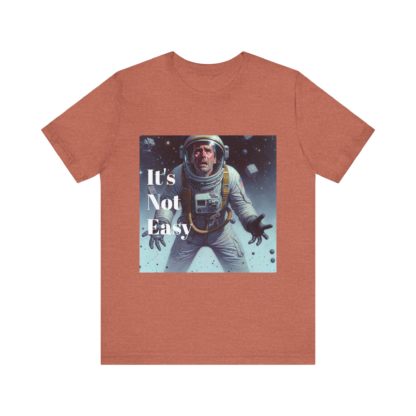 It's Not Easy Unisex Jersey Short Sleeve Tee - Image 13