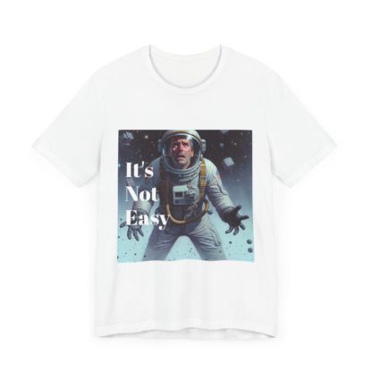 It's Not Easy Unisex Jersey Short Sleeve Tee - Image 7