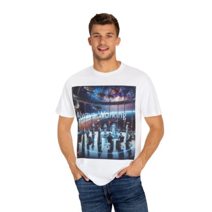 Always Working  Unisex Garment-Dyed T-shirt - Image 4