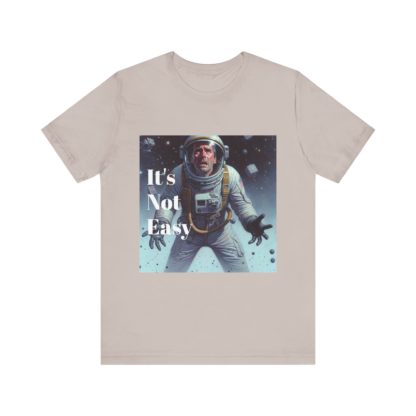 It's Not Easy Unisex Jersey Short Sleeve Tee - Image 37