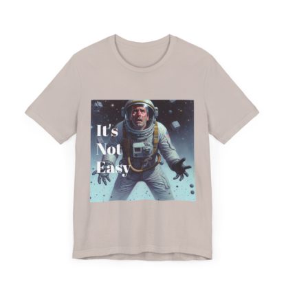 It's Not Easy Unisex Jersey Short Sleeve Tee - Image 39