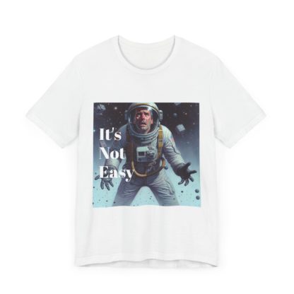 It's Not Easy Unisex Jersey Short Sleeve Tee - Image 3