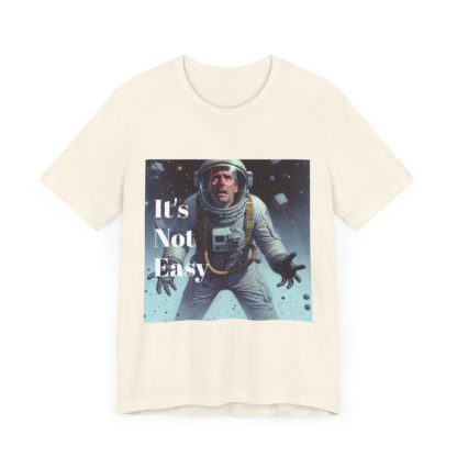 It's Not Easy Unisex Jersey Short Sleeve Tee - Image 19