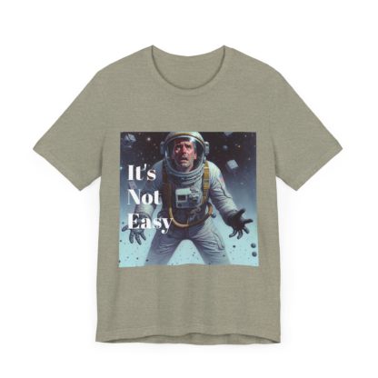 It's Not Easy Unisex Jersey Short Sleeve Tee - Image 35