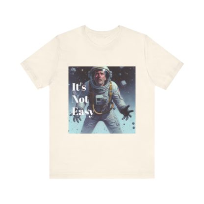 It's Not Easy Unisex Jersey Short Sleeve Tee - Image 17