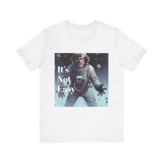 It's Not Easy Unisex Jersey Short Sleeve Tee