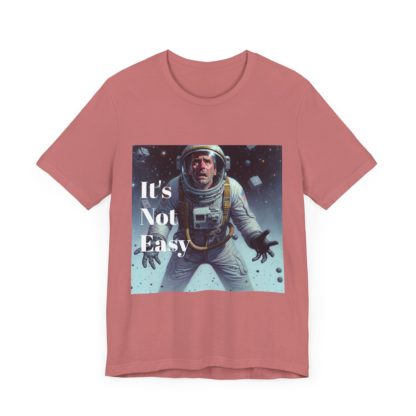 It's Not Easy Unisex Jersey Short Sleeve Tee - Image 11