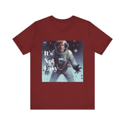 It's Not Easy Unisex Jersey Short Sleeve Tee - Image 45
